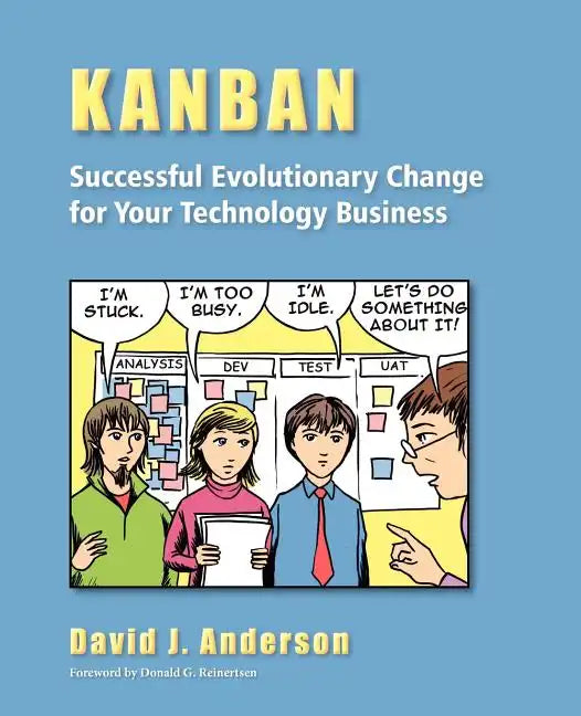 Kanban: Successful Evolutionary Change for your Technology Business: Successful Evolutionary Change for your Technology Business - Paperback