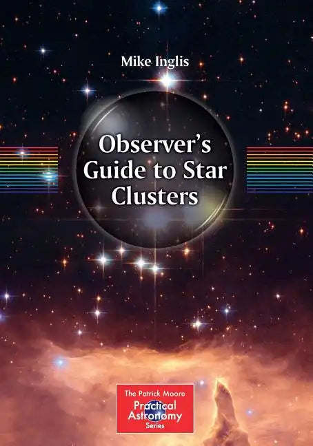 Observer's Guide to Star Clusters - Paperback