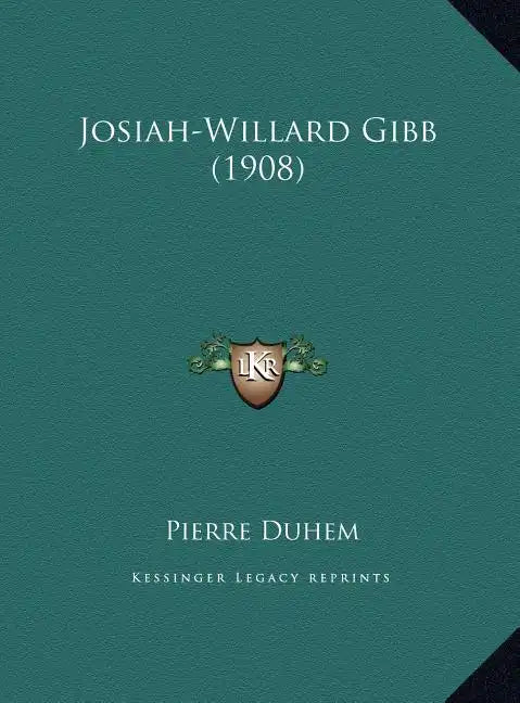 Josiah-Willard Gibb (1908) - Hardcover