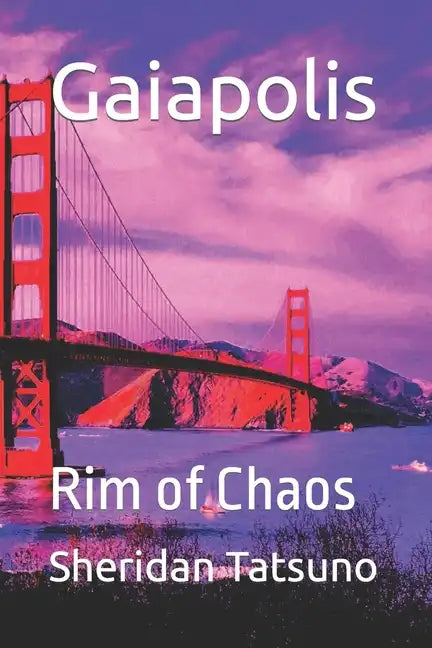 Gaiapolis: Rim of Chaos - Paperback
