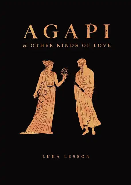 Agapi & Other Kinds of Love - Paperback