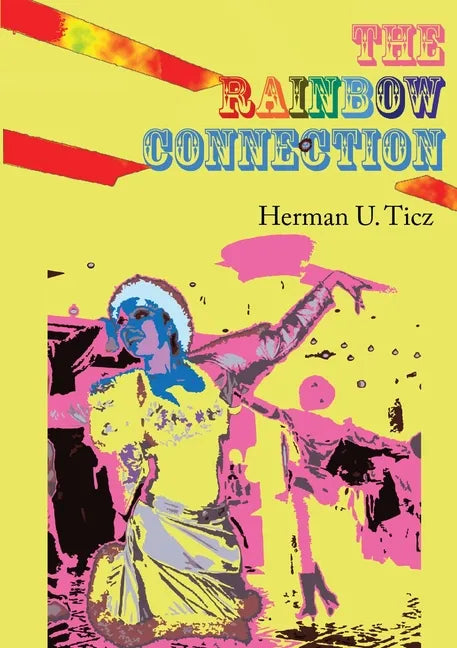 The Rainbow Connection - Paperback