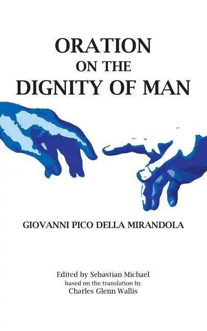 Oration on the Dignity of Man - Paperback