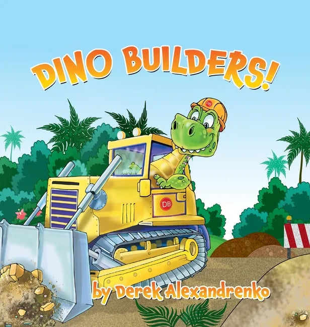 Dino Builders! - Hardcover