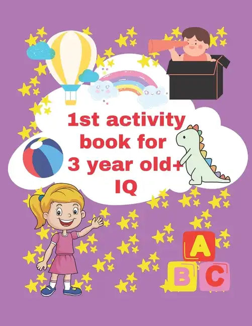 1st activity book for 3 year old iq: 3 year to 5 year old fun activity book - Paperback