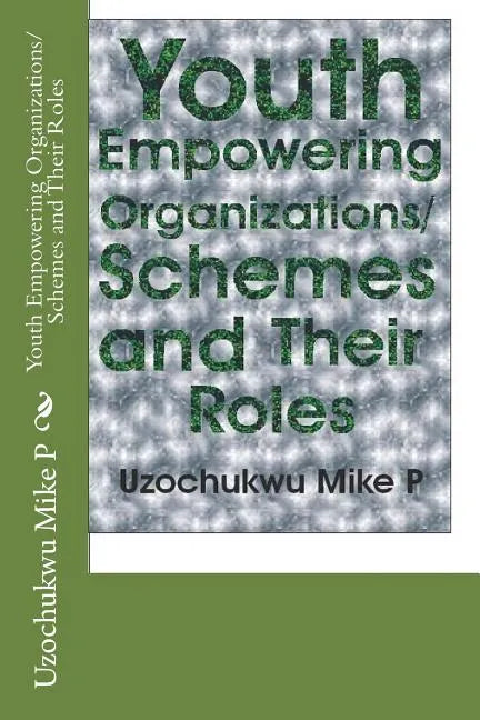 Youth Empowering Organizations/Schemes and Their Roles - Paperback