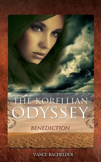 The Korellian Odyssey - Benediction - Paperback