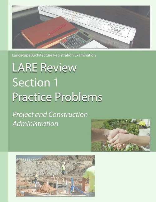 Lare Review Section 1 Practice Problems: Project and Construction Administration - Paperback