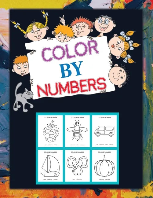 Color By Numbers: Coloring Book for Kids Ages 4-8, 8-12 & Above - Paperback