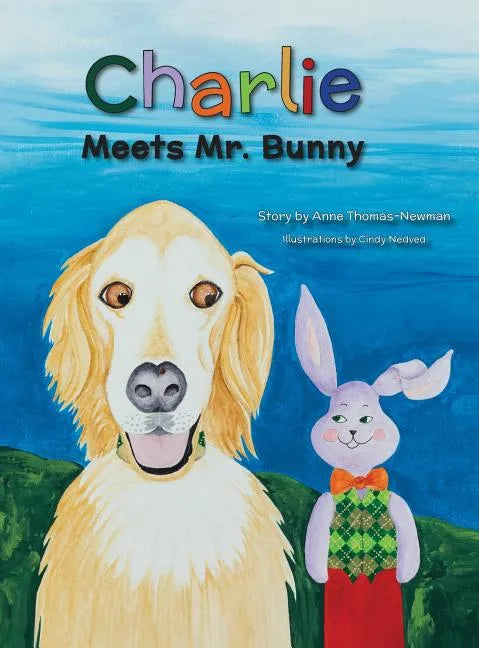 Charlie Meets Mr. Bunny - Hardcover