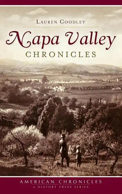 Napa Valley Chronicles - Hardcover