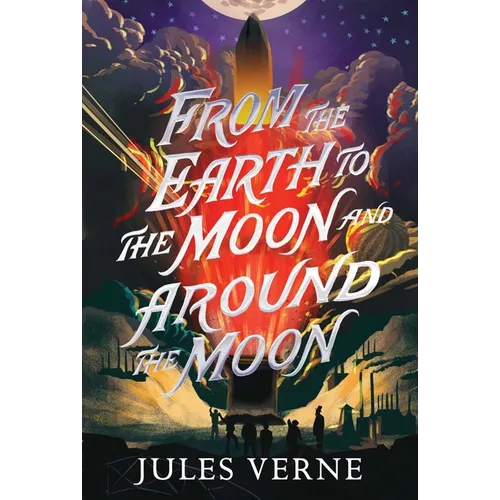 From the Earth to the Moon and Around the Moon - Paperback