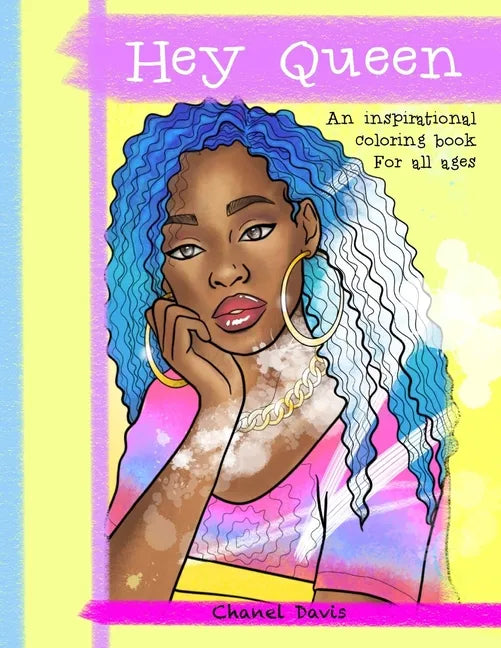 Hey Queen: An inspirational coloring book for of all ages - Paperback