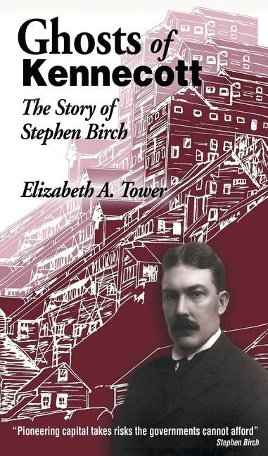 Ghosts of Kennecott - Paperback