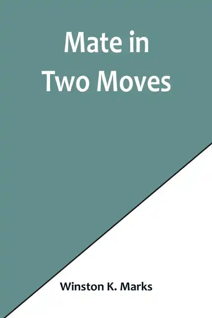 Mate in Two Moves - Paperback
