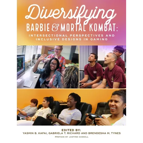 Diversifying Barbie and Mortal Kombat: Intersectional Perspectives and Inclusive Designs in Gaming - Paperback