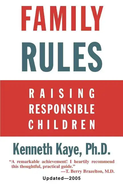 Family Rules: Raising Responsible Children: 2005 Edition - Paperback