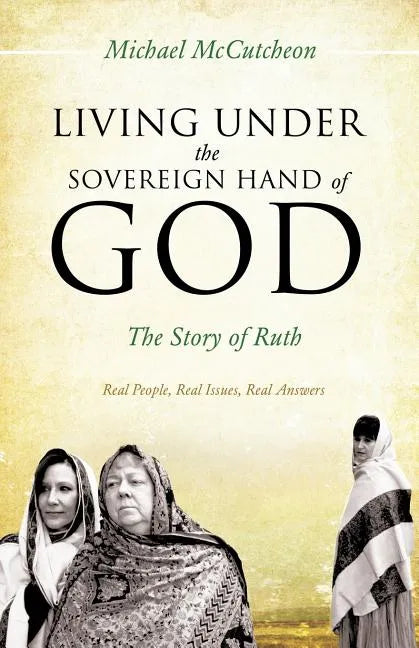 Living Under the Sovereign Hand of God - Paperback