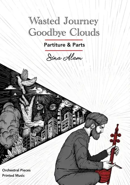 Wasted Journey & Goodbye Clouds: Orchestral Pieces Partiture and Parts - Paperback