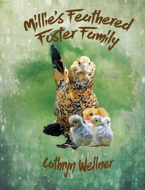 Millie's Feathered Foster Family - Hardcover