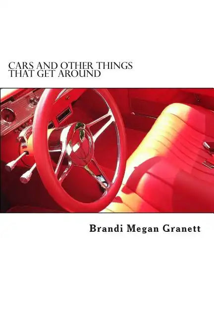 Cars and Other Things that Get Around - Paperback