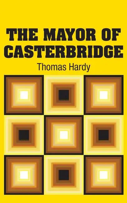 The Mayor of Casterbridge - Hardcover