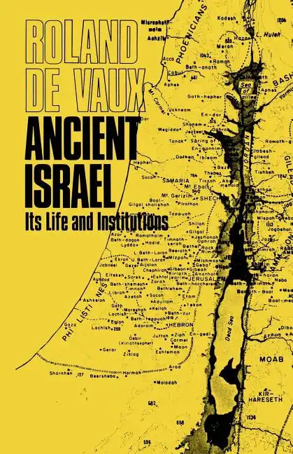 Ancient Israel, Its Life and Institution - Paperback
