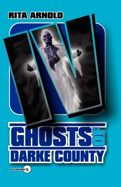 Ghosts of Darke County IV - Paperback