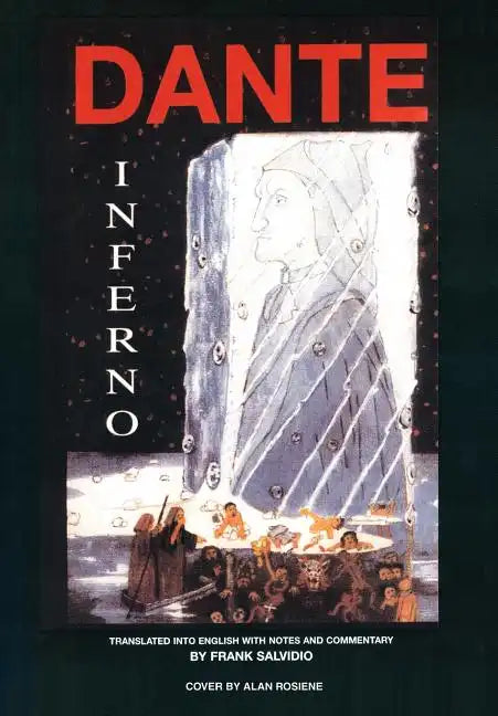 Dante: Inferno: Translated Into English with Notes and Commentary by Frank Salvidio - Hardcover