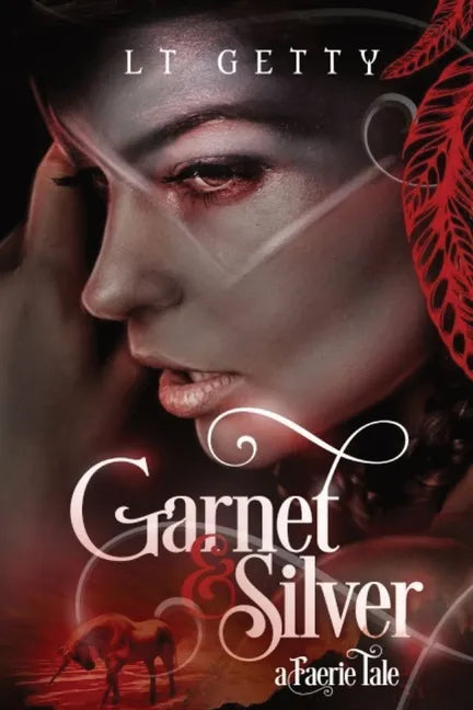 Garnet and Silver: A Faerie Tale - Paperback