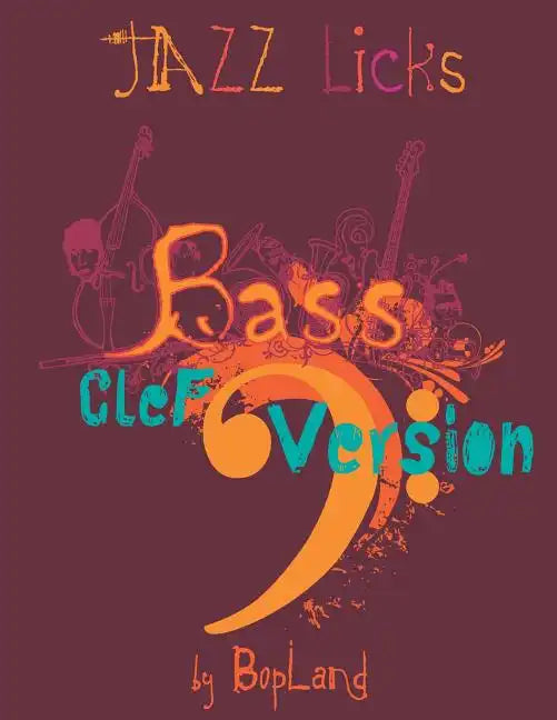 Jazz Licks: Bass Clef Version - Paperback