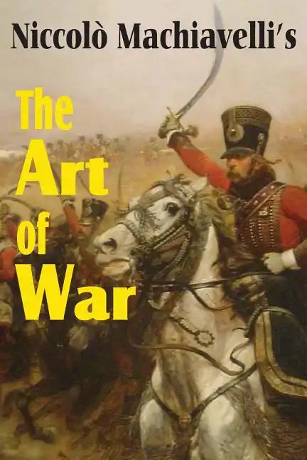 Machiavelli's The Art of War - Paperback