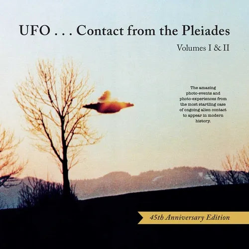 Ufo...Contact from the Pleiades (45th Anniversary Edition): Volumes I & II - Hardcover