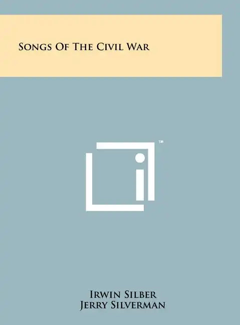 Songs Of The Civil War - Hardcover