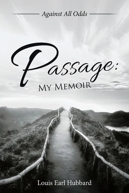 Passage: My Memoir: Against All Odds - Paperback