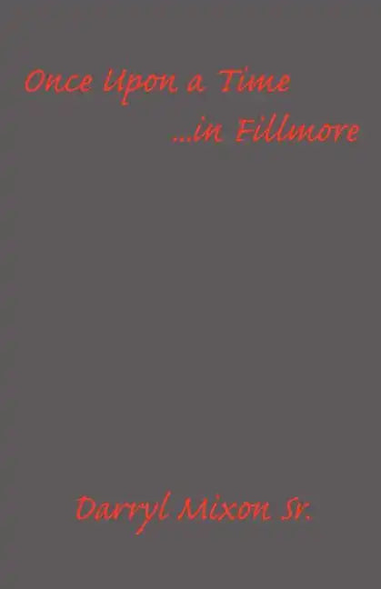 Once Upon a Time ...in Fillmore - Paperback