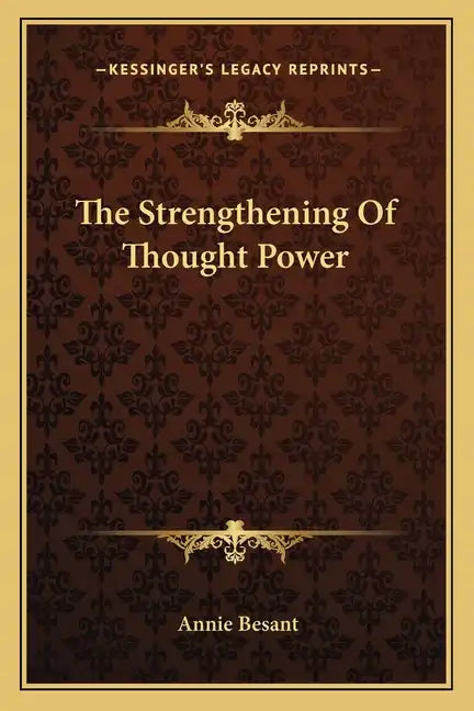 The Strengthening of Thought Power - Paperback