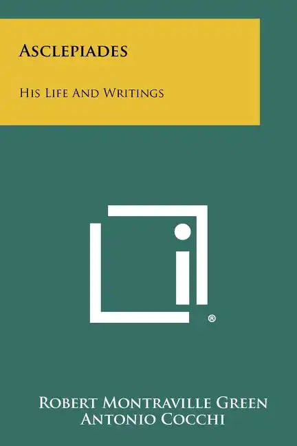 Asclepiades: His Life And Writings - Paperback