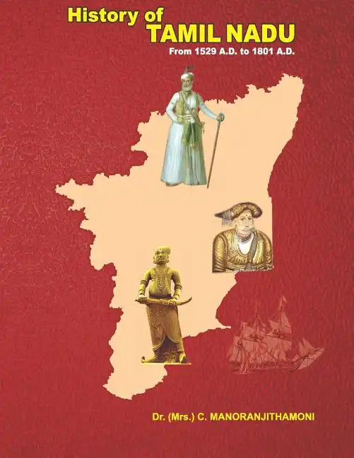 History of Tamil Nadu: From 1529 A.D. to 1801 A.D. - Paperback