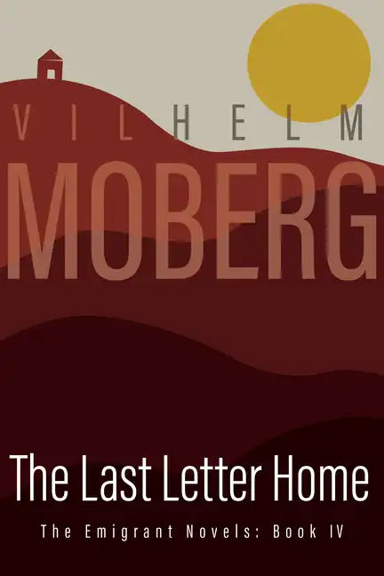 The Last Letter Home: The Emigrant Novels: Book IV - Paperback