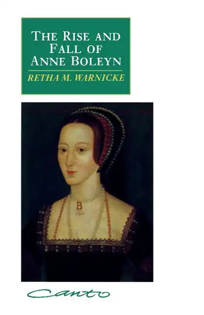 Rise and Fall of Anne Boleyn Canto - Paperback