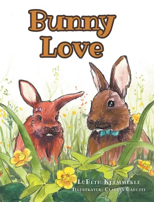 Bunny Love - Hardcover