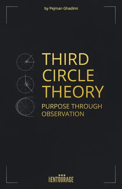 Third Circle Theory: Purpose Through Observation - Paperback