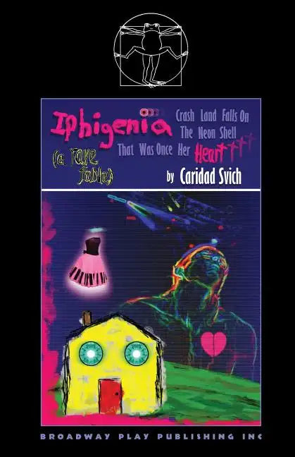 Iphigenia Crash Land Falls on the Neon Shell That Was Once Her Heart - Paperback