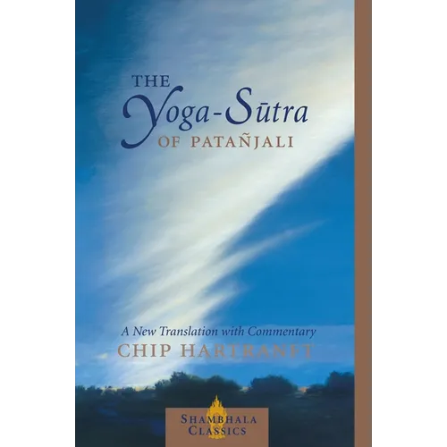 The Yoga-Sutra of Patanjali: A New Translation with Commentary - Paperback