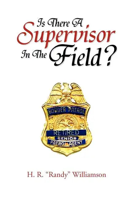 Is There a Supervisor in the Field? - Paperback