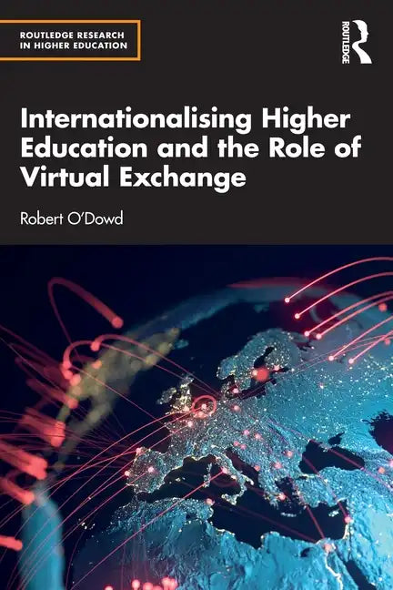 Internationalising Higher Education and the Role of Virtual Exchange - Paperback