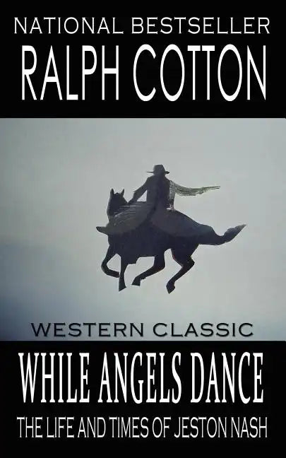 While Angels Dance: The Life And Times Of Jeston Nash - Paperback