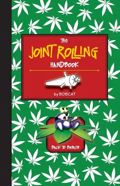 The Joint Rolling Handbook: Back to Basics - Paperback