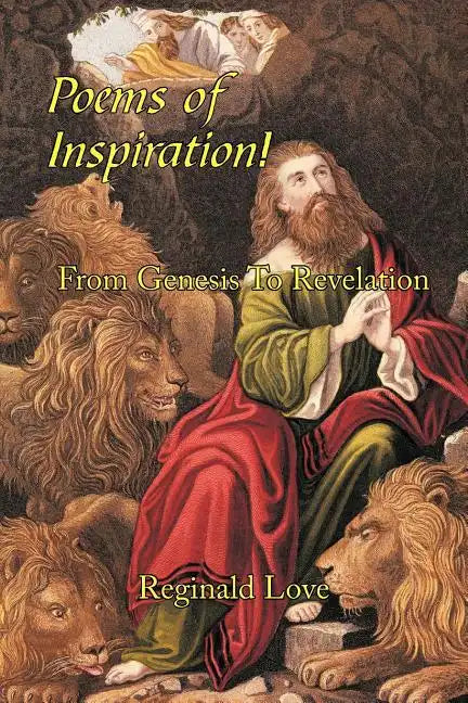 Poems of Inspiration! from Genesis to Revelation - Paperback